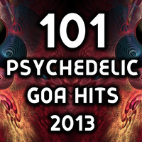Yahel - 101 Psychedelic Goa Hits 2013
