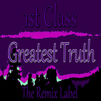 1st Class - Greatest Truth (Inspiring Deephouse Music)