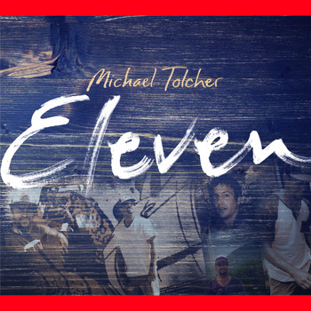 Michael Tolcher - Eleven