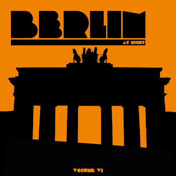 Various Artists - Berlin at Night, Vol. 6