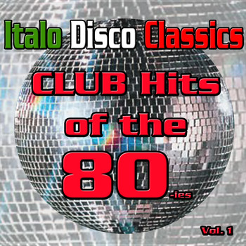 Various Artists - Italo Disco Classics (Dance Hits of the 80ies, Vol. 1)