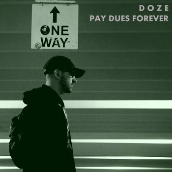 Doze - Pay Dues Forever