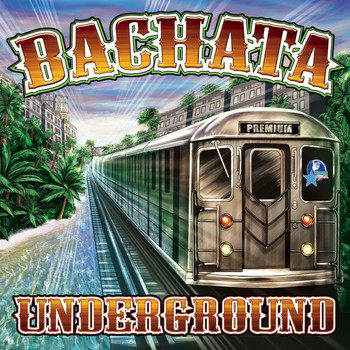 Various Artists - Bachata Underground