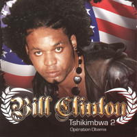 Bill Clinton - Tshikimbwa, vol. 2 (Opération Obama)