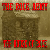 The Rock Army - The House Of Rock (Explicit)