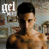 Gel - Mirò