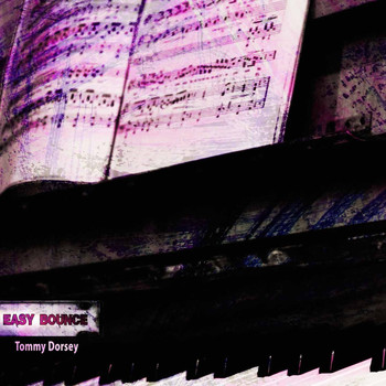 Tommy Dorsey - Easy Bounce
