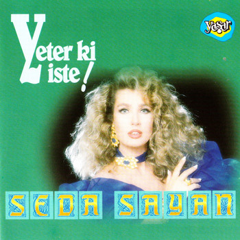 Seda Sayan - Yeter ki İste