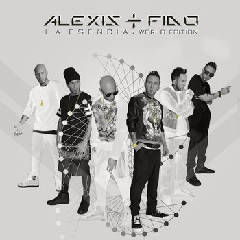 Alexis Y Fido - La Esencia World Edition