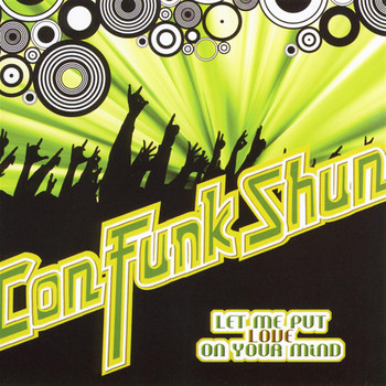 Con Funk Shun - Let Me Put Love On Your Mind
