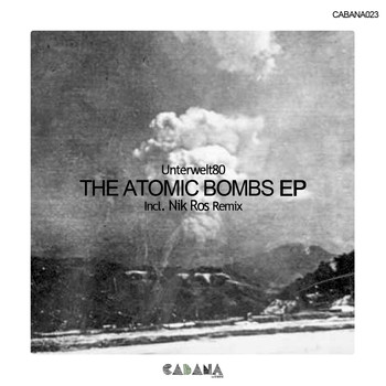 Unterwelt80 - The Atomic Bombs EP