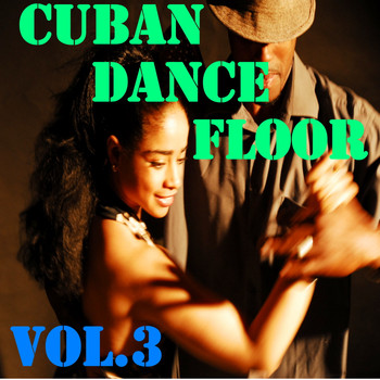 Various Artists - Cuban Dance Floor, Vol.3