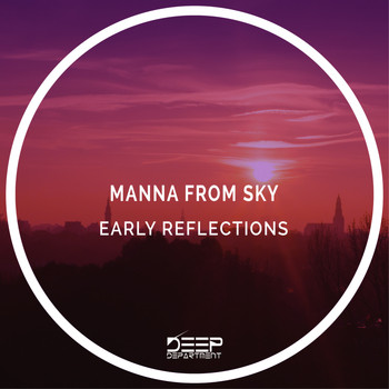 Manna From Sky - Early Reflections