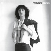 Patti Smith - Horses (Remastered)