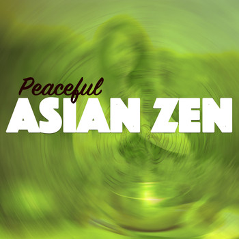 Relax, Relax & Relax and Relaxation And Meditation - Peaceful Asian Zen