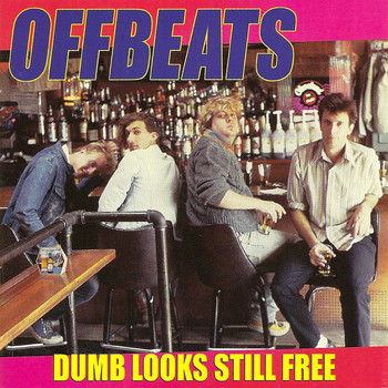 Offbeats - Dumb Looks Still Free