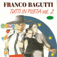 Franco Bagutti - Tutti In Pista, Vol. 2