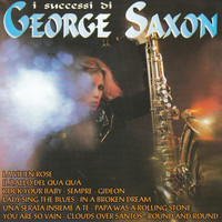 George Saxon - I Successi Di George Saxon