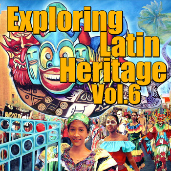 Various Artists - Exploring Latin Heritage, Vol.6
