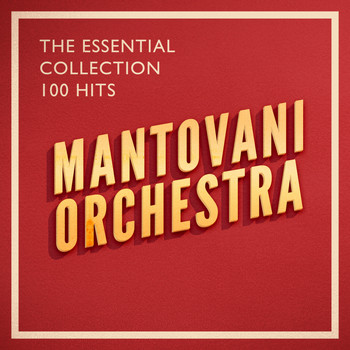 The Mantovani Orchestra - The Essential Collection - 100 Hits