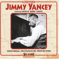 Jimmy Yancey - The Best Of Jimmy Yancey