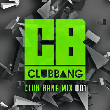 Various Artists - Club Bang Mix 001