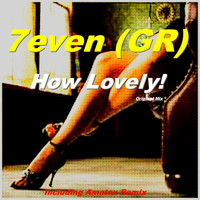7even (GR) - How Lovely !