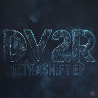 Dv2R - Ultrashift EP