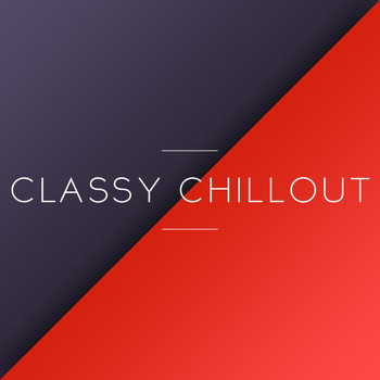 Various Artists - Classy Chillout