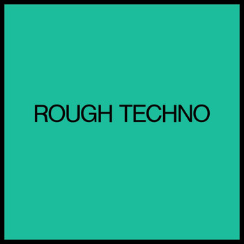 Various Artists - Rough Techno