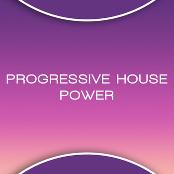 Various Artists - Progressive House Power