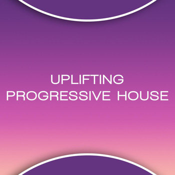 Various Artists - Uplifting Progressive House
