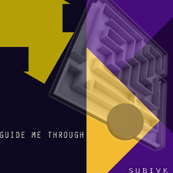 Subivk - Guide Me Through