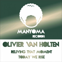 Olivier Van Holten - Reliving That Moment