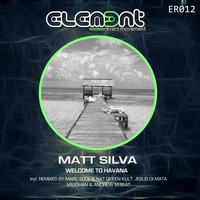 Matt Silva - Welcome To Havana