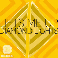 Diamond Lights - Lifts Me Up EP