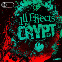 Ill Effects - The CRYPT Ep