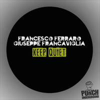 Francesco Ferraro - Keep Quiet