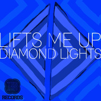 Diamond Lights - Lifts Me Up Remix EP