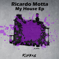 Ricardo Motta - My House Ep