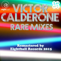 Victor Calderone - Victor Calderone Rare Mixes