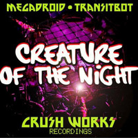 Transitbot - Creature Of The Night