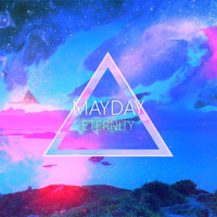 Mayday - Eternity