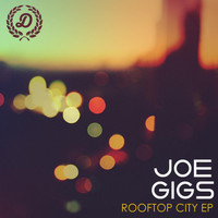 Joe Gigs - Rooftop City EP