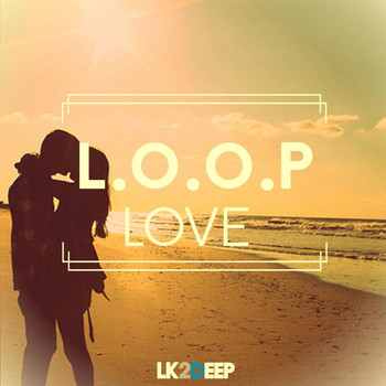 L.O.O.P - Love
