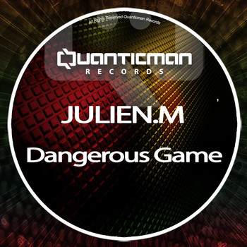 Julien.M - Dangerous Game