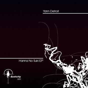 Yann Detroit - Hanna No Suki EP
