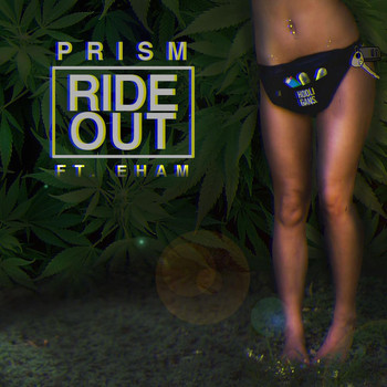 Prism - Ride Out (feat. EHam)