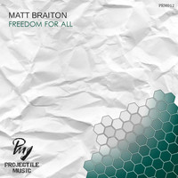 Matt Braiton - Freedom For All