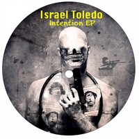 Israel Toledo - Intention EP